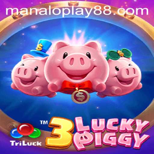 Discover the Thrilling World of 3LUCKYPIGGY with Manaloplay