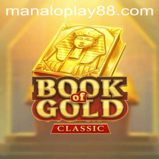 Exploring the Exciting World of Book of Gold Classic by Manaloplay